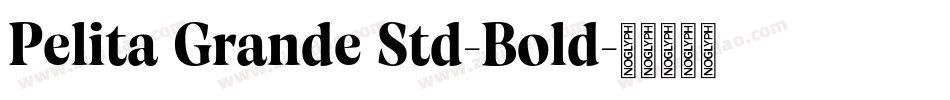 Pelita Grande Std-Bold字体转换